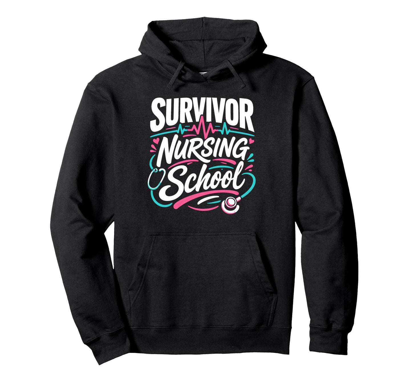 Senior Graduation Nursing School Survivor Hoodie - Trendy Graphic Unisex - T-Shirt, Sweatshirt, Hoodie