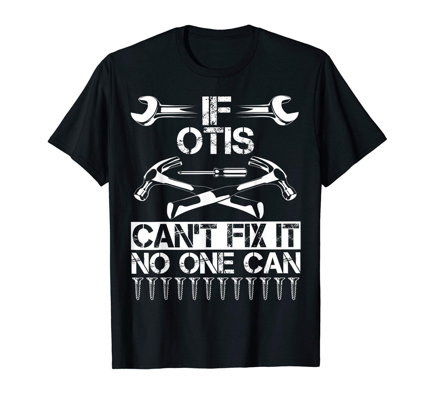 Otis Fix It Funny Birthday Personalized T-Shirt - Novelty Apparel Unisex - T-Shirt, Sweatshirt, Hoodie