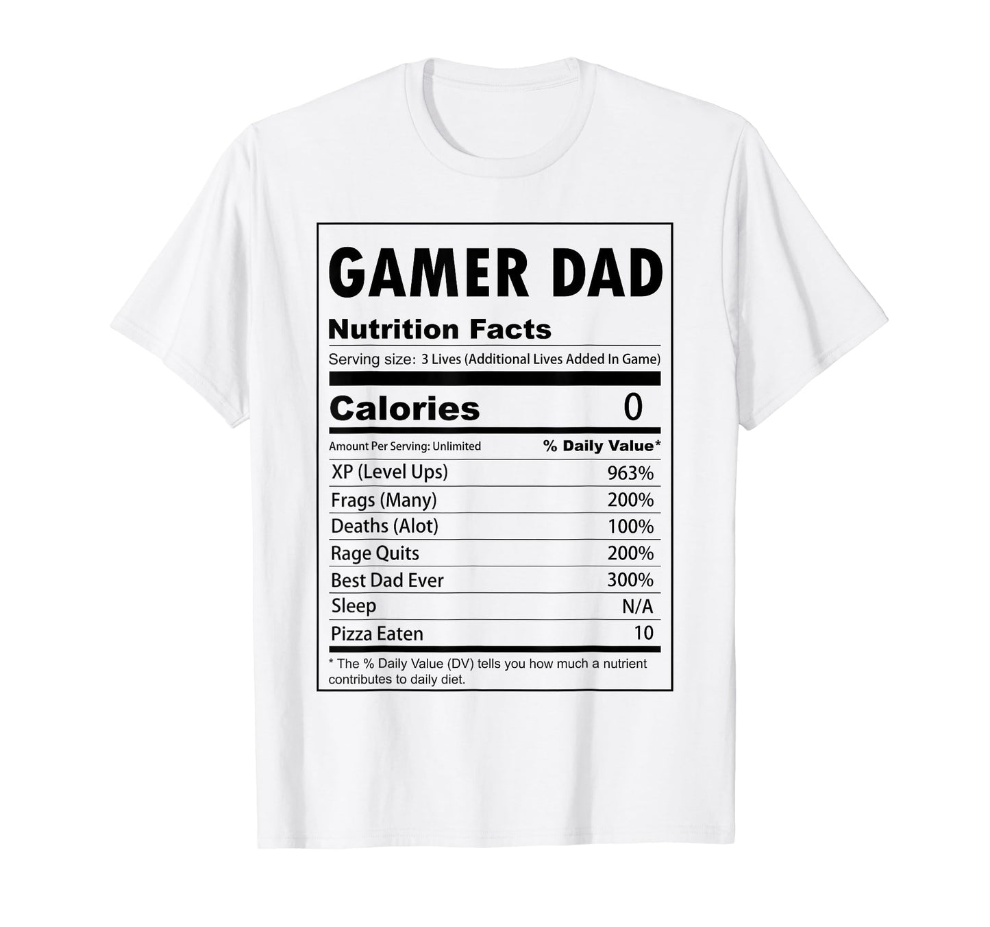 Gamer Dad Nutrition Facts Video Gamer T-Shirt - Trendy Graphic Men Women - T-Shirt, Sweatshirt, Hoodie