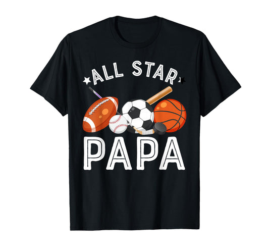 All Star Papa Birthday Basketball T-Shirt - Fun Novelty Design Unisex - T-Shirt, Sweatshirt, Hoodie