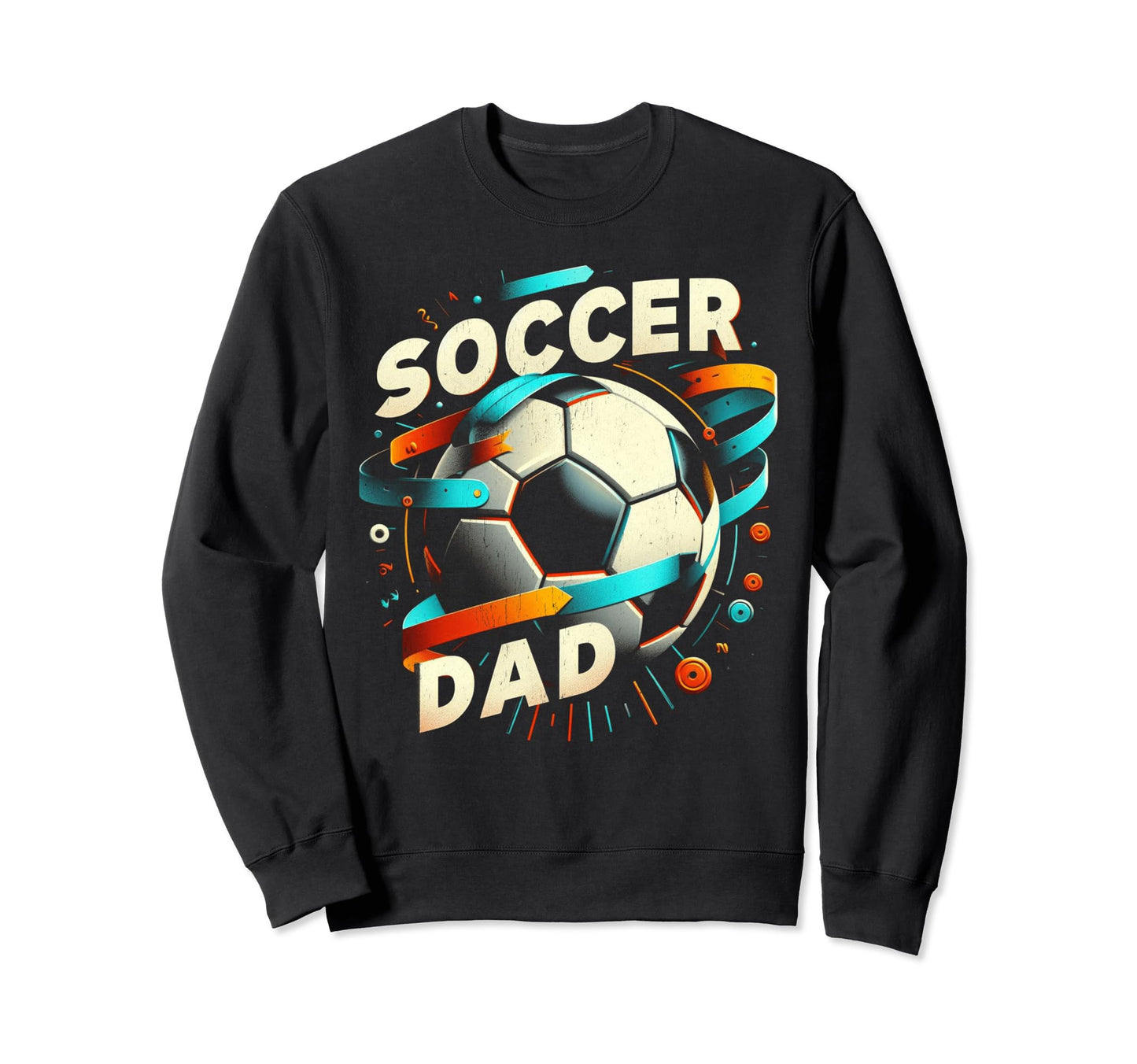 Soccer Dad Family Matching Dad Fathers Sweatshirt - Novelty Apparel Unisex - T-Shirt, Sweatshirt, Hoodie