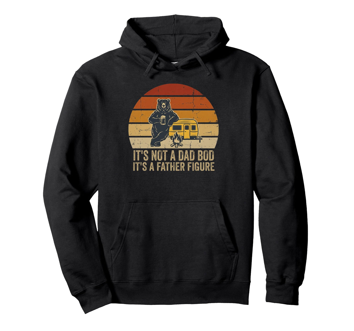 Not Dad Bod Father Figure Funny Bear Hoodie - Trendy Graphic Men Women - T-Shirt, Sweatshirt, Hoodie