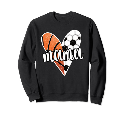 Baller Mama Proud Soccer Basketball Sweatshirt - Streetwear Style Unisex - T-Shirt, Sweatshirt, Hoodie
