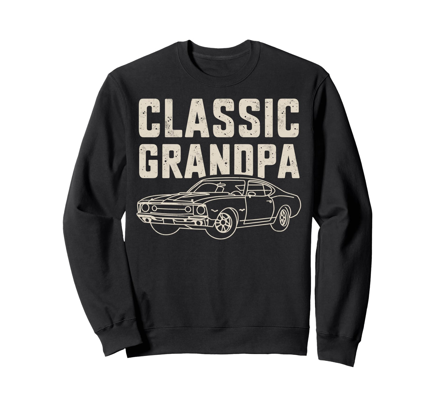 Grandpa Car Lover Funny Driver Dad Sweatshirt - Graphic Print Men Women - T-Shirt, Sweatshirt, Hoodie
