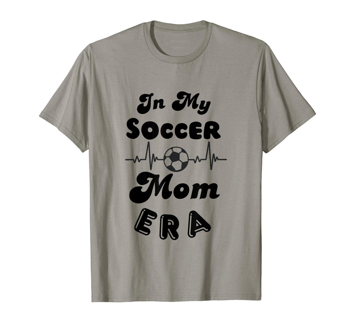 My Soccer Mom Era Funny Soccer Mom T-Shirt - Streetwear Style for Adults - T-Shirt, Sweatshirt, Hoodie