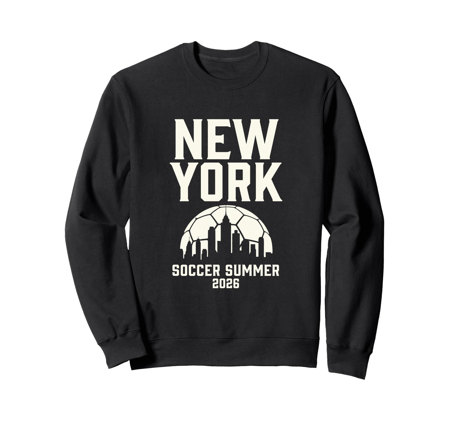 New York Soccer Summer 2026 Sweatshirt - Streetwear Style Unisex - T-Shirt, Sweatshirt, Hoodie