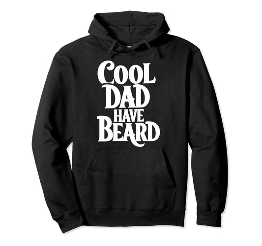 Bearded Dad Funny Beard Lover Hoodie - Casual Everyday Wear for Adults - T-Shirt, Sweatshirt, Hoodie