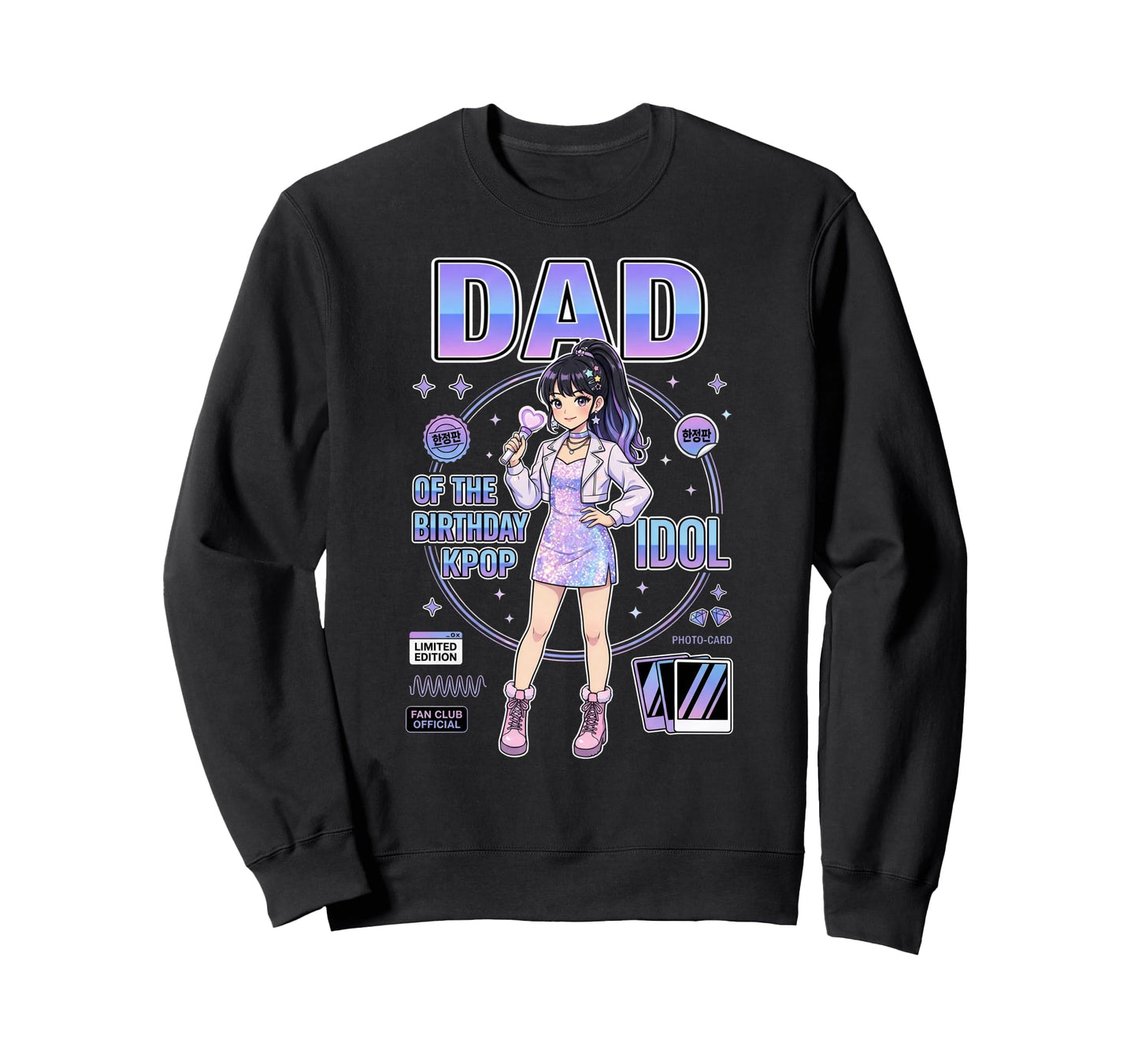 Dad Birthday Kpop Idol Korean Music Sweatshirt - Unique Graphic Men Women - T-Shirt, Sweatshirt, Hoodie