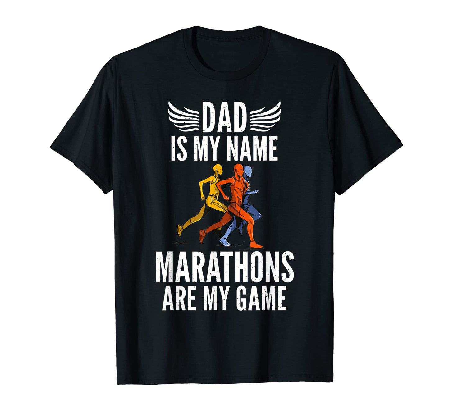 Dad Is My Name Marathons Are My Game T-Shirt - Minimalist Print for Adults - T-Shirt, Sweatshirt, Hoodie