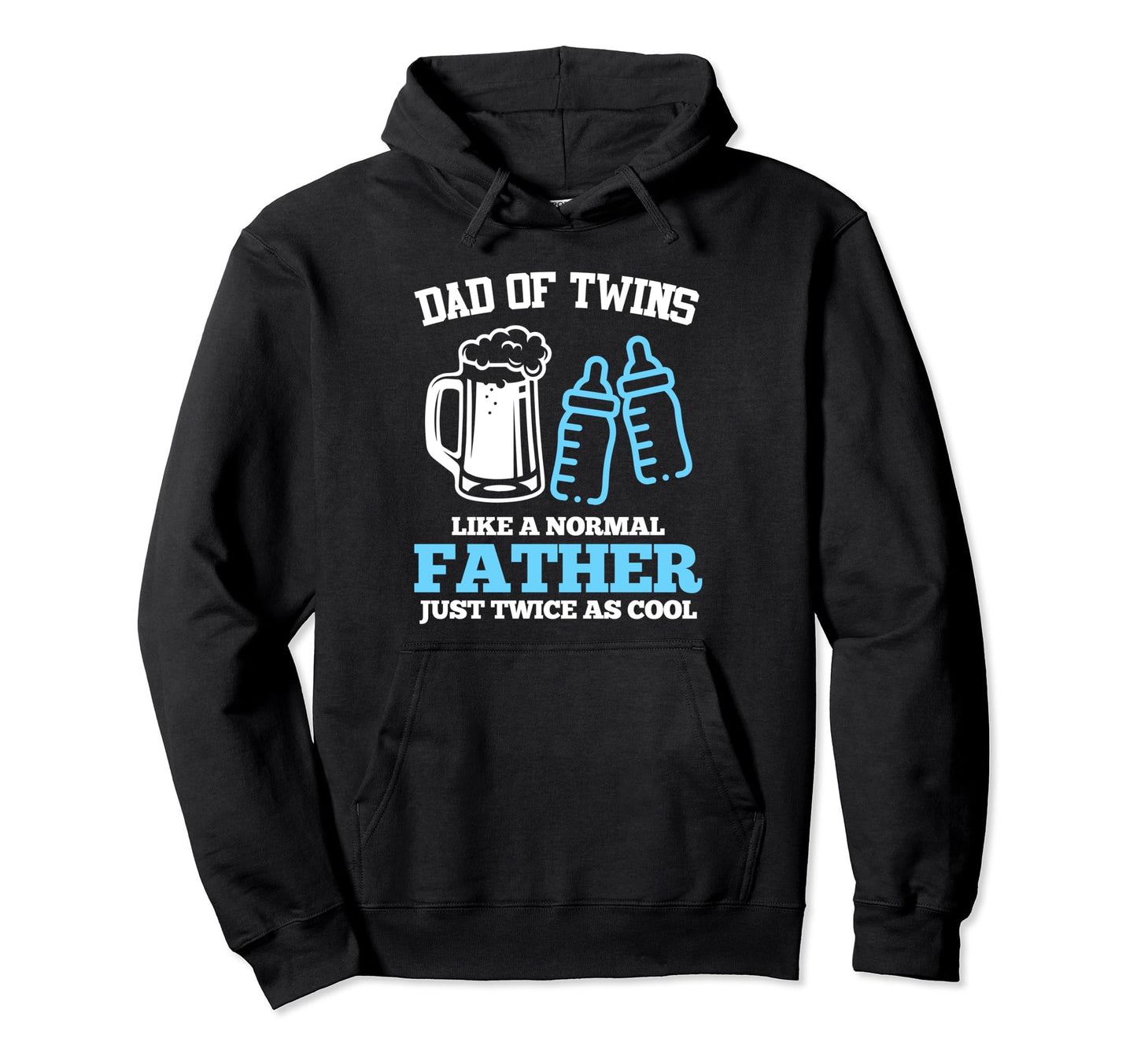 Twin Daddy Dad Twins Like Normal Hoodie - Minimalist Print for Adults - T-Shirt, Sweatshirt, Hoodie