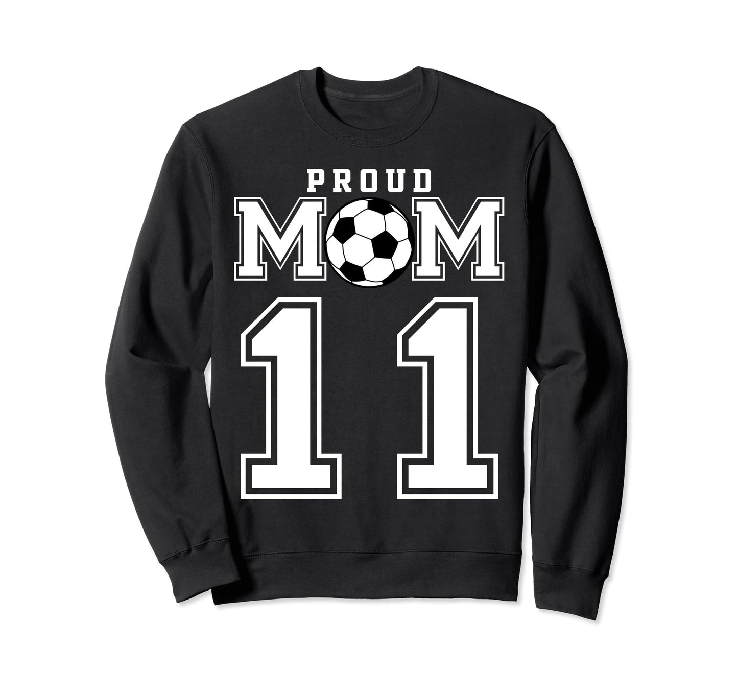 Number 11 Custom Proud Soccer Futbol Sweatshirt - Unique Graphic Men Women - T-Shirt, Sweatshirt, Hoodie