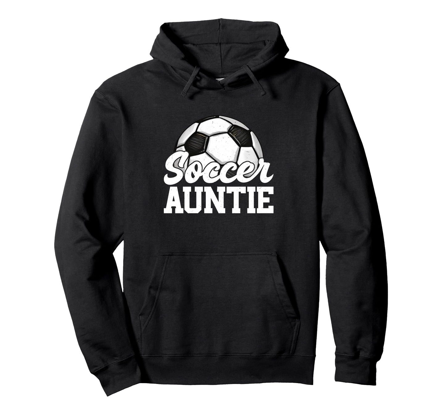 Soccer Auntie Gifts Mothers Day Soccer Hoodie - Graphic Print Men Women - T-Shirt, Sweatshirt, Hoodie