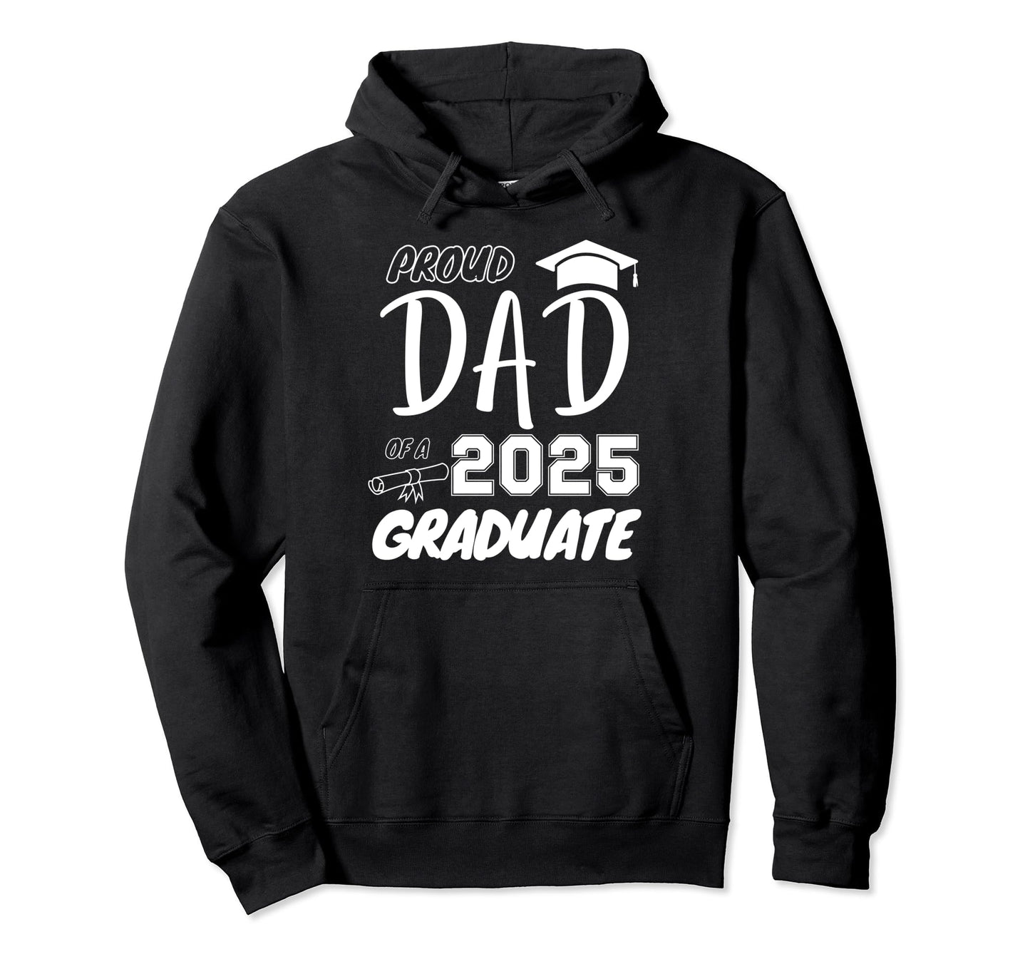 Proud Dad Graduate Hoodie - Custom Art Print Men Women - T-Shirt, Sweatshirt, Hoodie