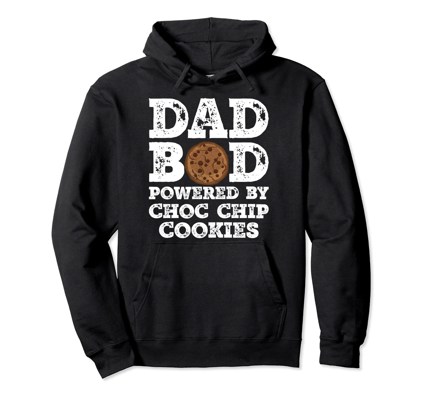 Dad Bod Powered Choc Chip Cookies Hoodie - Aesthetic Graphic Men Women - T-Shirt, Sweatshirt, Hoodie