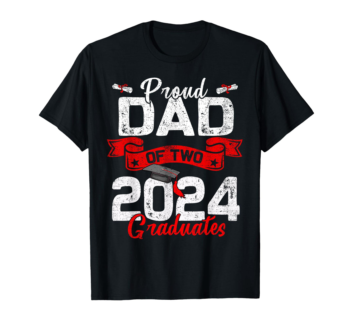 Proud Dad Two Class 2024 Graduates T-Shirt - Novelty Apparel for Adults - T-Shirt, Sweatshirt, Hoodie