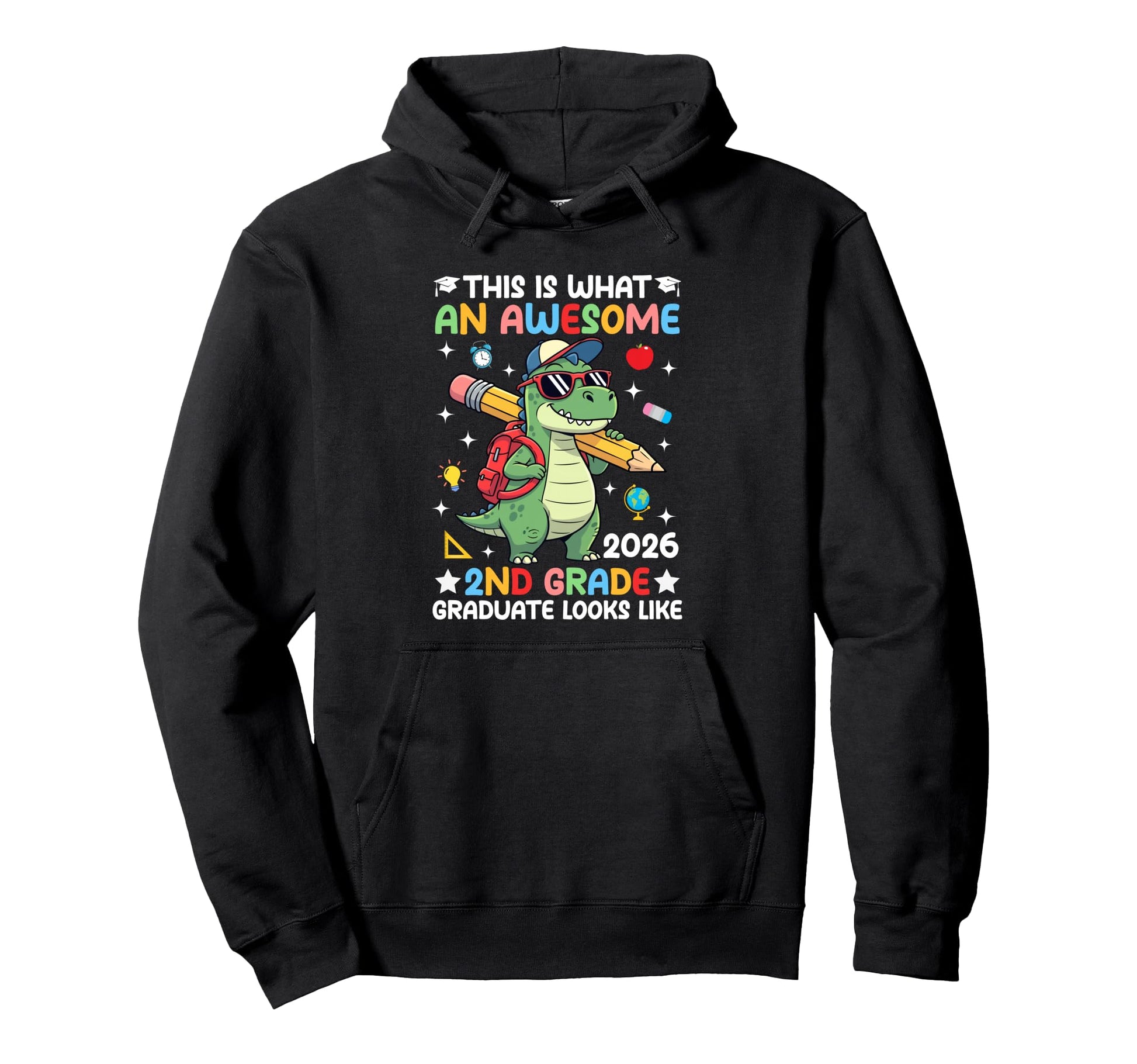 This Is What Awesome 2026 2Nd Grade Graduate Hoodie - Graphic Print Unisex - T-Shirt, Sweatshirt, Hoodie