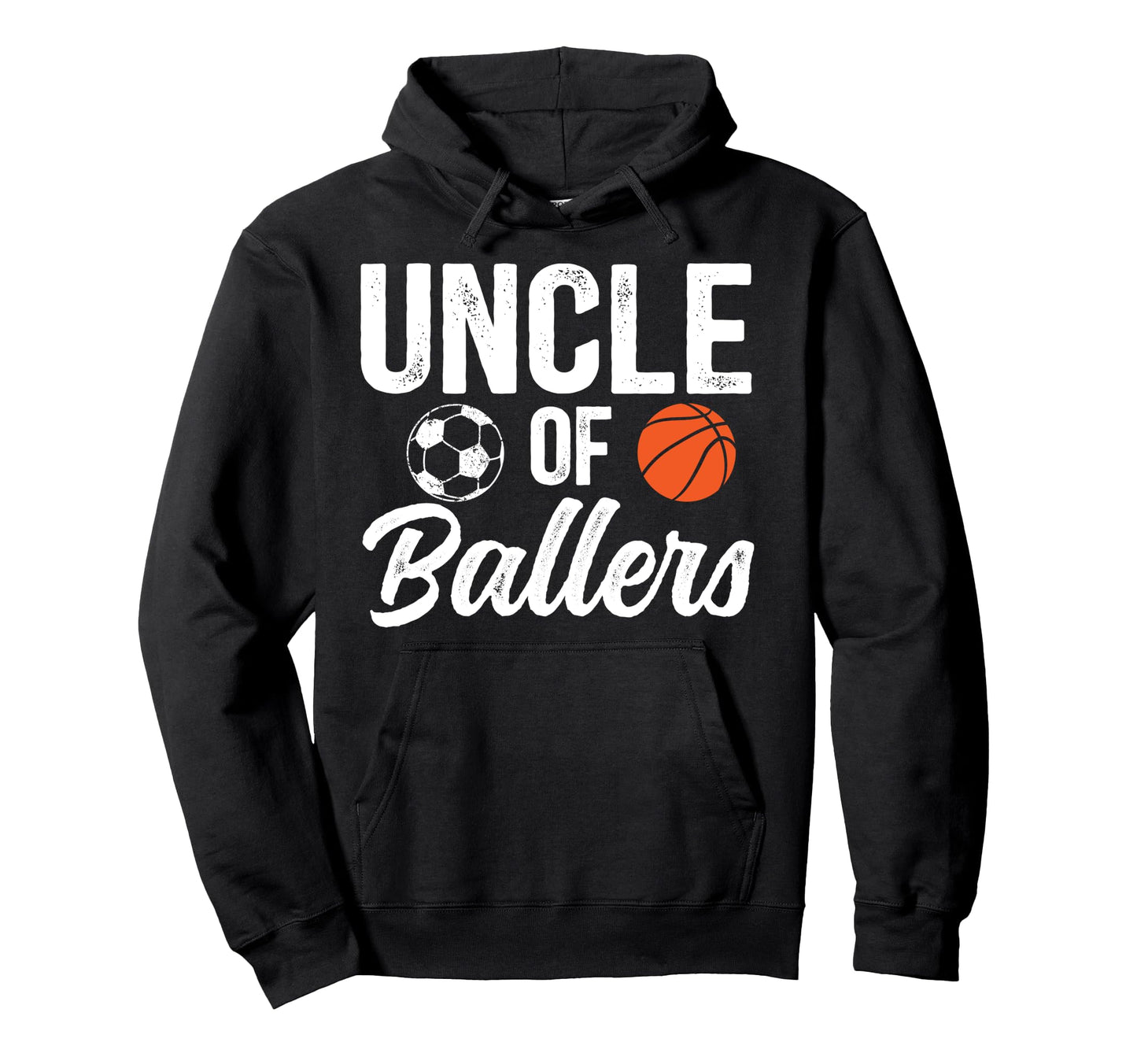 Uncle Ballers Basketball Soccer Uncle Hoodie - Custom Art Print Unisex - T-Shirt, Sweatshirt, Hoodie