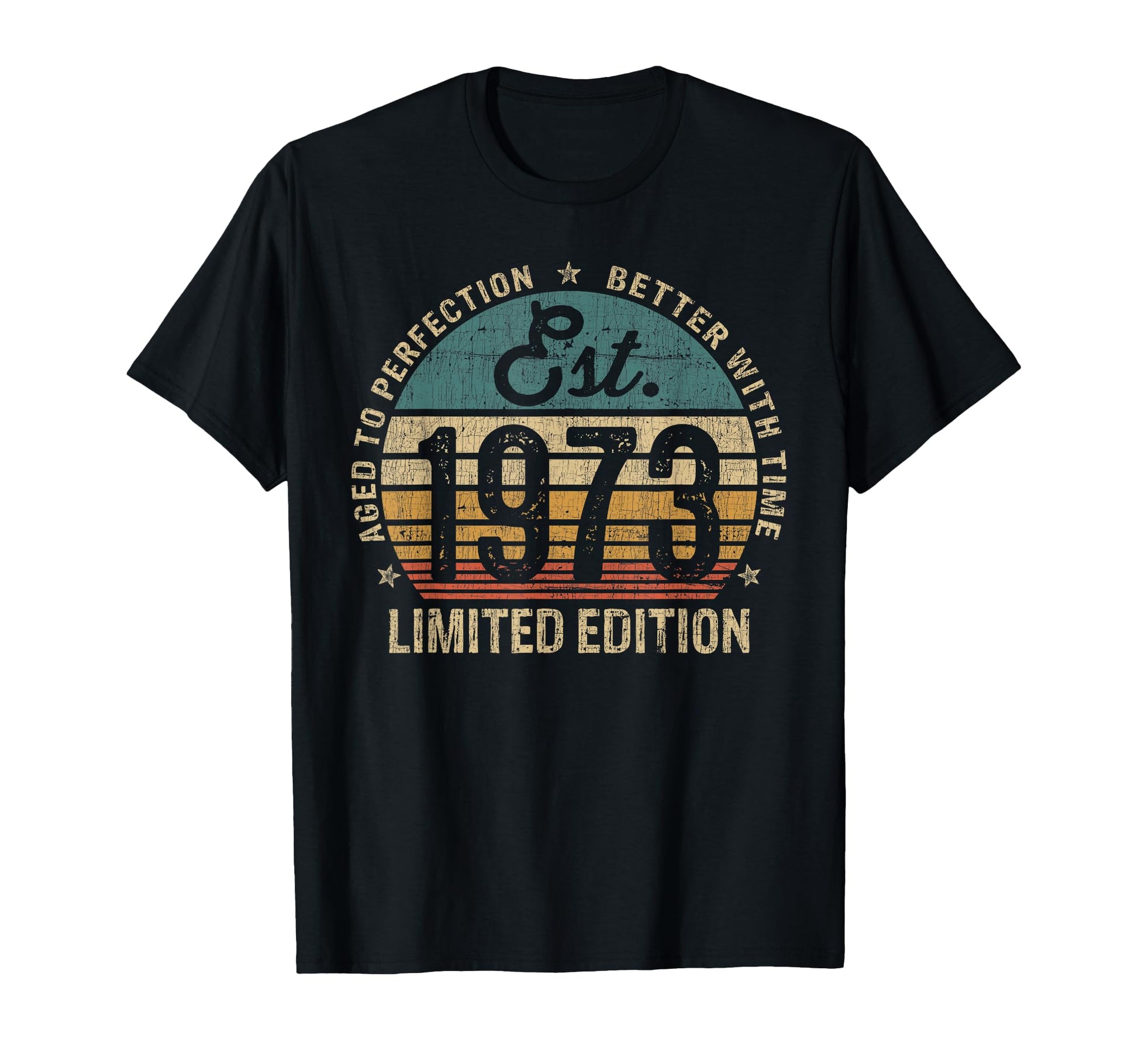 49 Year Old Gifts Est 1973 49Th T-Shirt - Casual Everyday Wear Men Women - T-Shirt, Sweatshirt, Hoodie