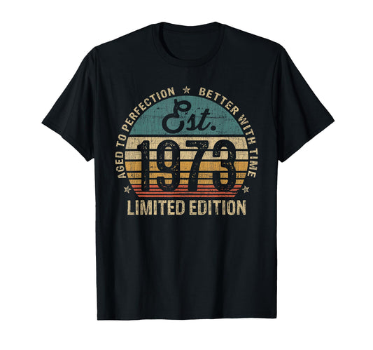 49 Year Old Gifts Est 1973 49Th T-Shirt - Casual Everyday Wear Men Women - T-Shirt, Sweatshirt, Hoodie