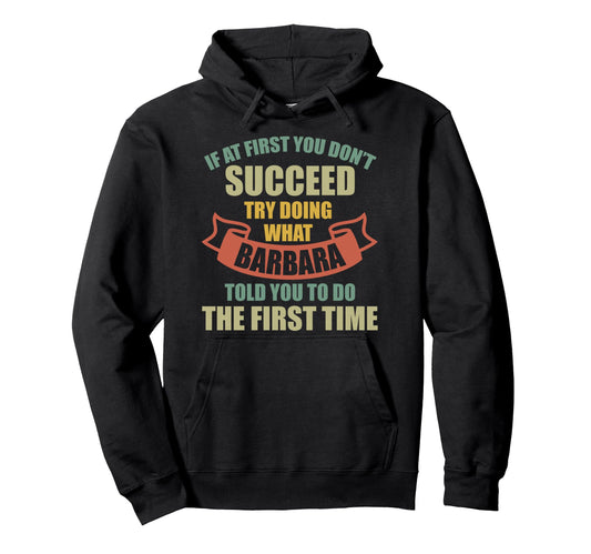 Barbara Personalized Name Barbara Hoodie - Streetwear Style for Adults - T-Shirt, Sweatshirt, Hoodie