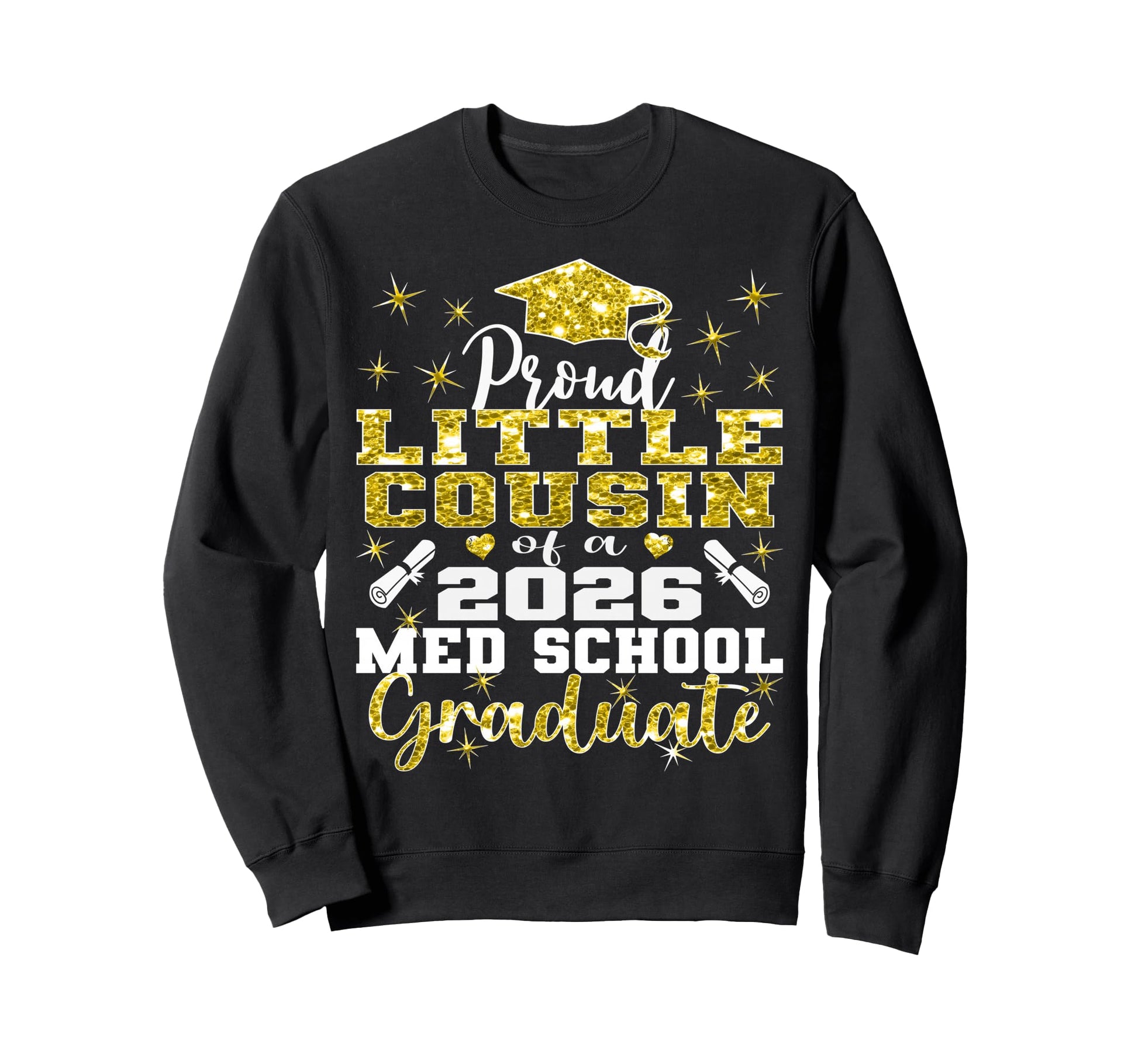 Proud Little Cousin 2026 Class Med Sweatshirt - Novelty Apparel Men Women - T-Shirt, Sweatshirt, Hoodie