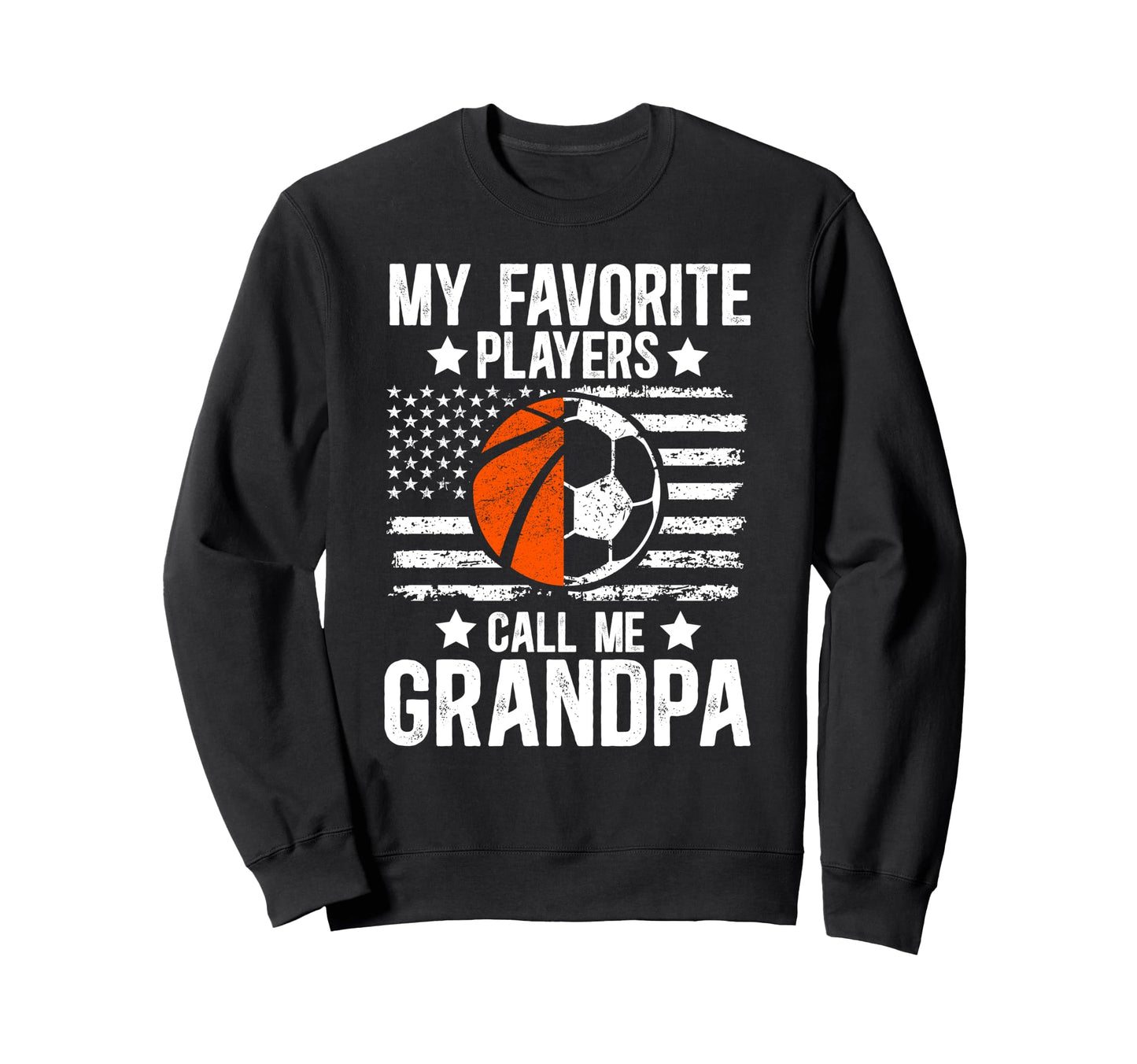 Favorite Players Call Me Grandpa Sweatshirt - Novelty Apparel for Adults - T-Shirt, Sweatshirt, Hoodie