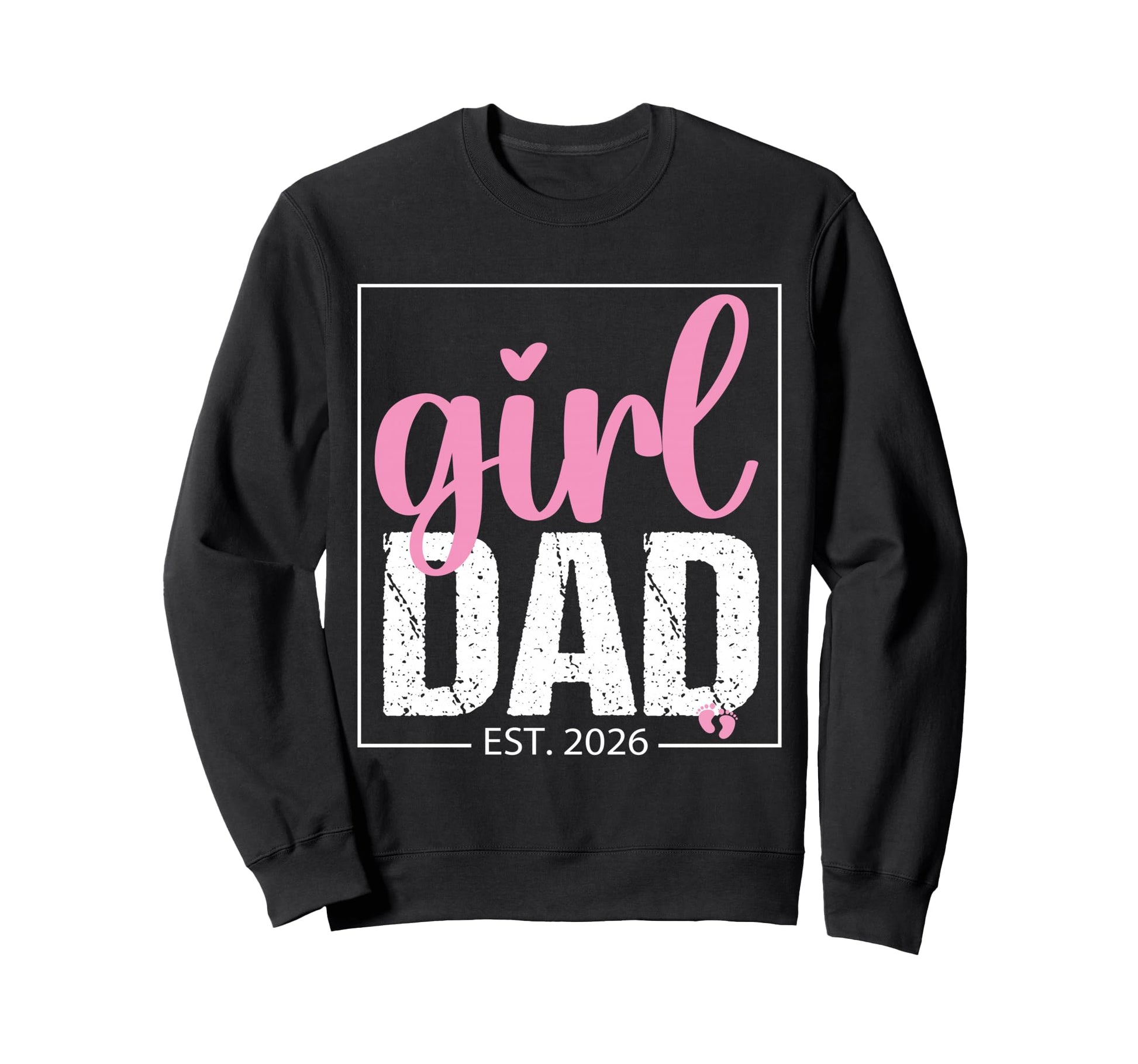 Fathers Day Dad Est 2026 New Sweatshirt - Casual Everyday Wear Men Women - T-Shirt, Sweatshirt, Hoodie