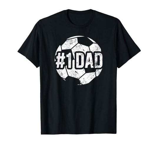 1 Dad Soccer Dad Soccer Player Dad T-Shirt - Fun Novelty Design for Adults - T-Shirt, Sweatshirt, Hoodie