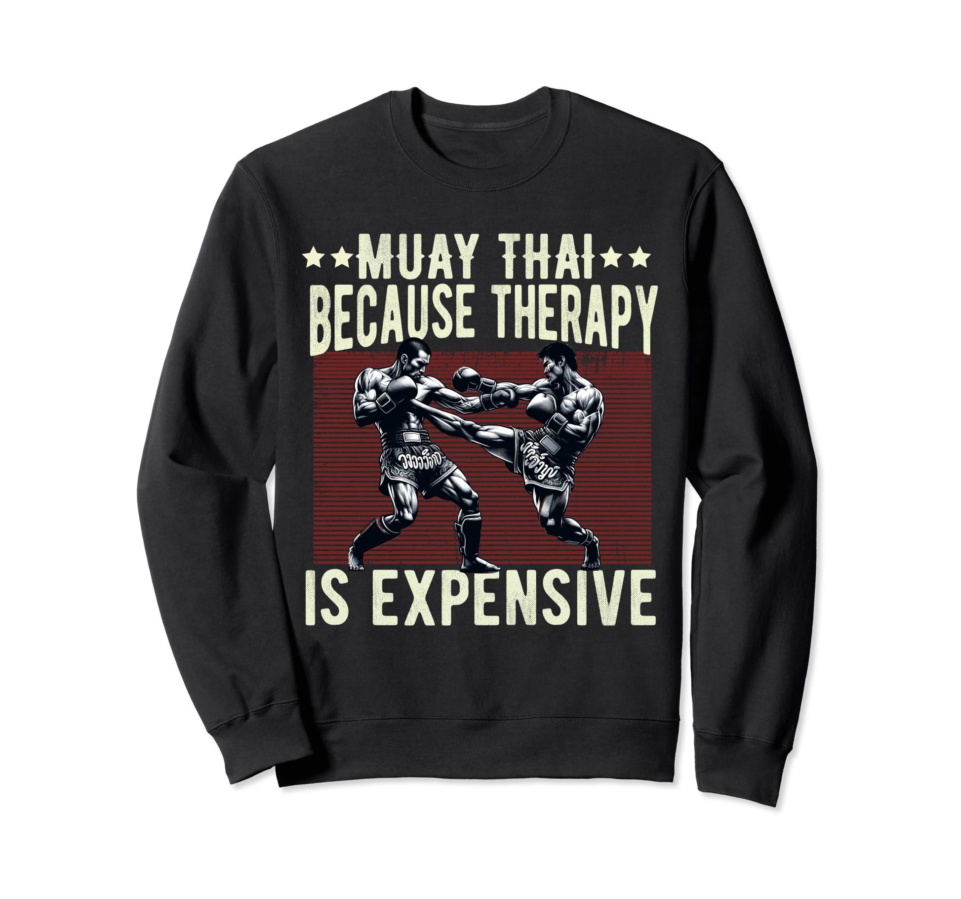 Muay Thai Fighter Dad Thai Sweatshirt - Novelty Apparel Men Women - T-Shirt, Sweatshirt, Hoodie