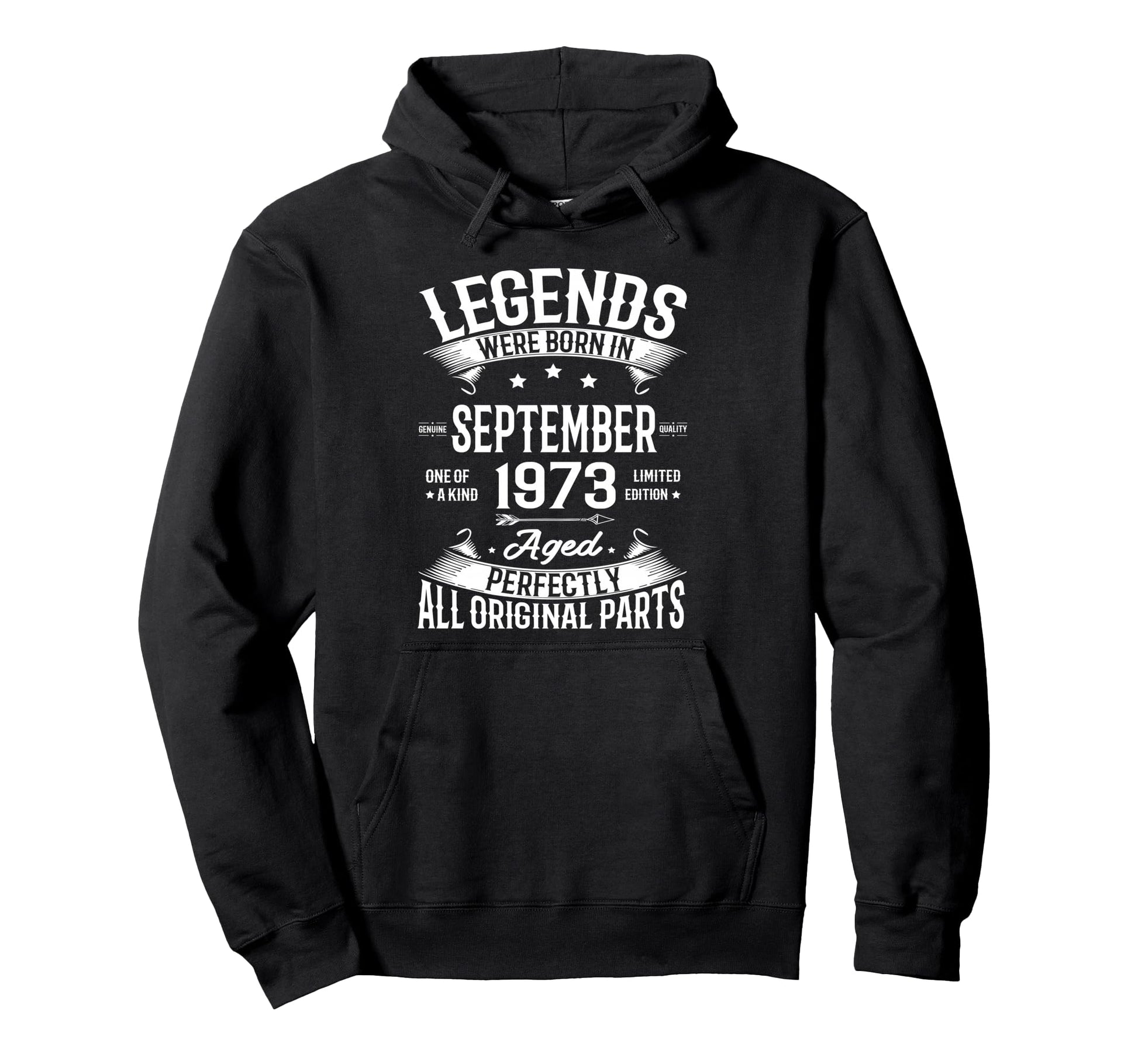 Legends Were Born September 1973 53Rd Hoodie - Casual Everyday Wear Unisex - T-Shirt, Sweatshirt, Hoodie