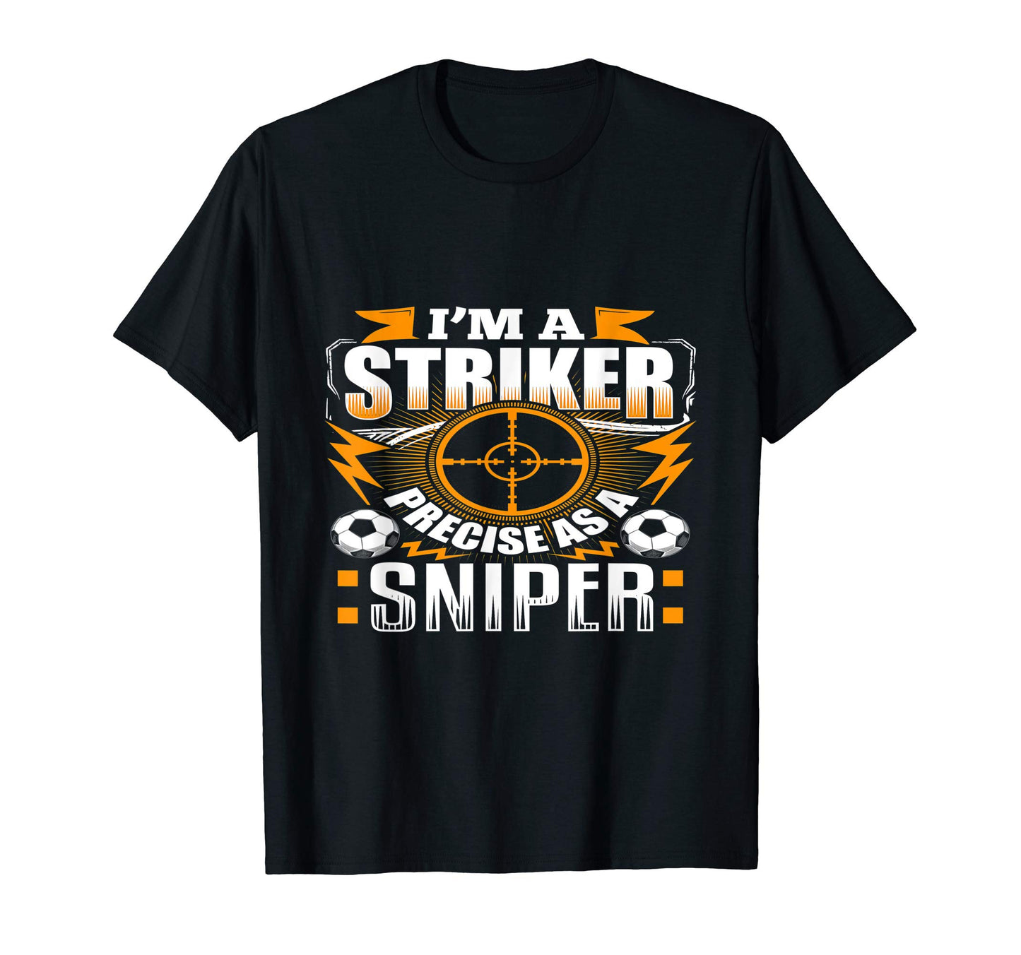 Im Striker Soccer T-Shirt - Fun Novelty Design Men Women - T-Shirt, Sweatshirt, Hoodie