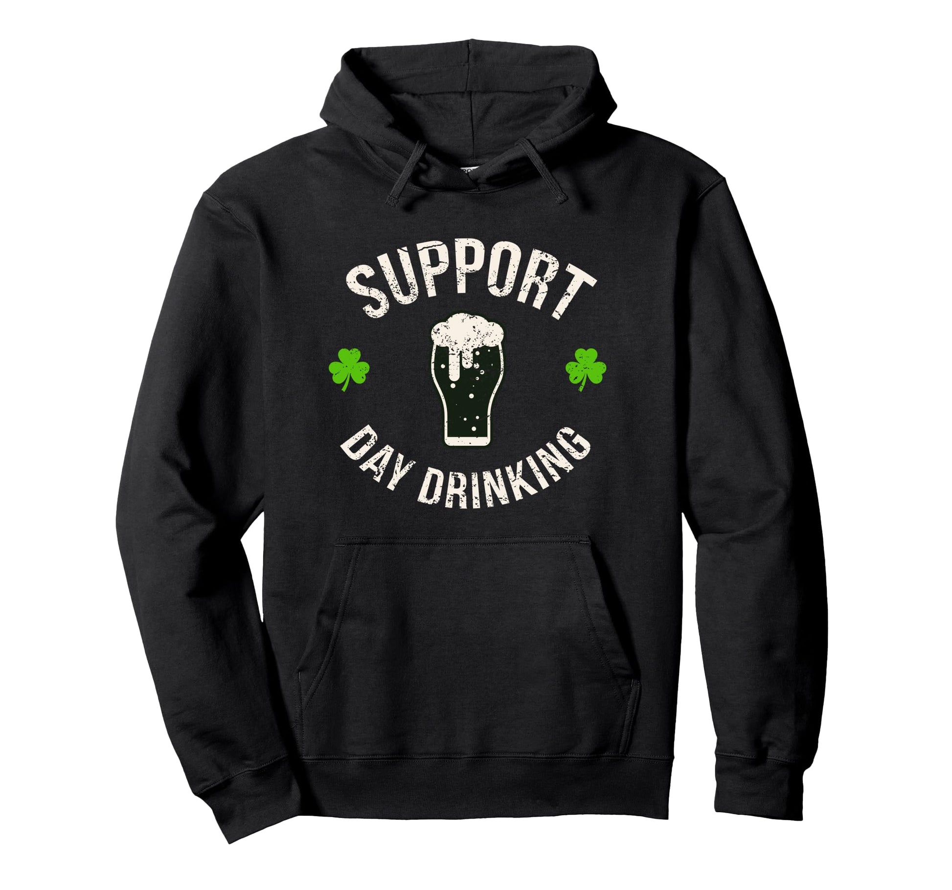 Support Day Drinking Funny Saint Hoodie - Casual Everyday Wear Unisex - T-Shirt, Sweatshirt, Hoodie