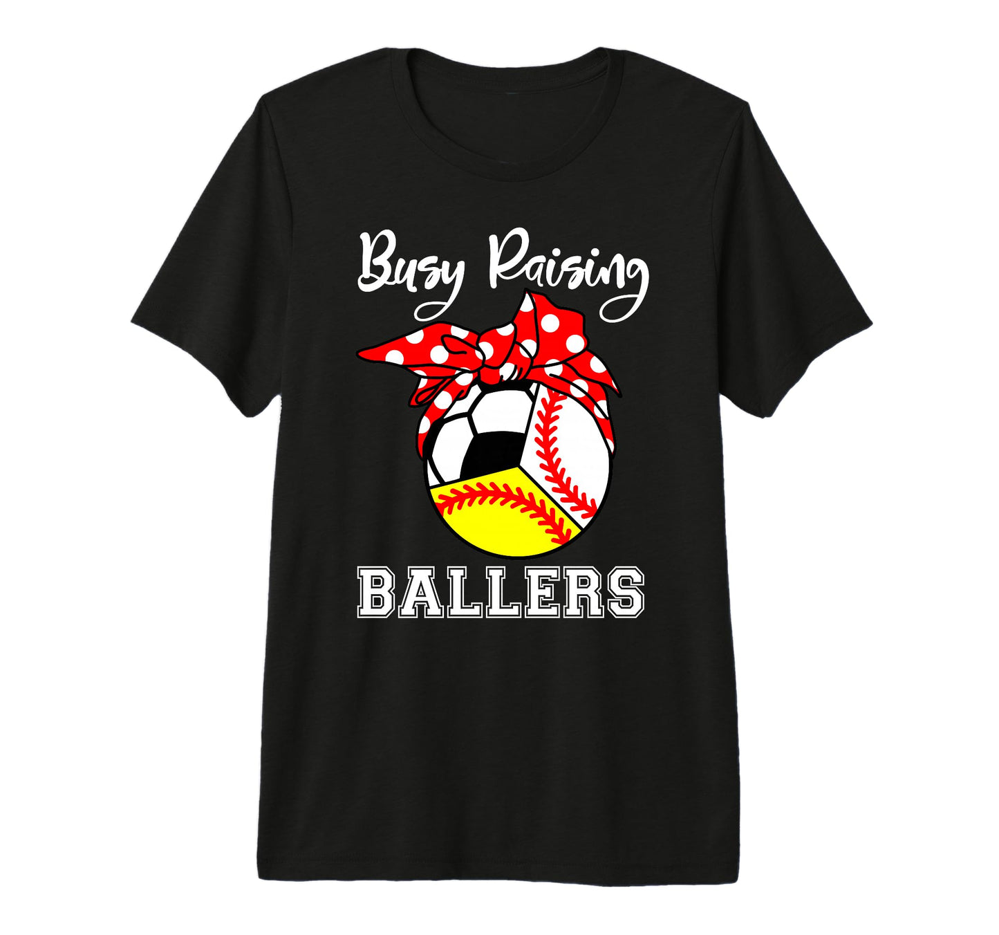 Busy Raising Ballers Funny Baseball T-Shirt - Custom Art Print Men Women - T-Shirt, Sweatshirt, Hoodie