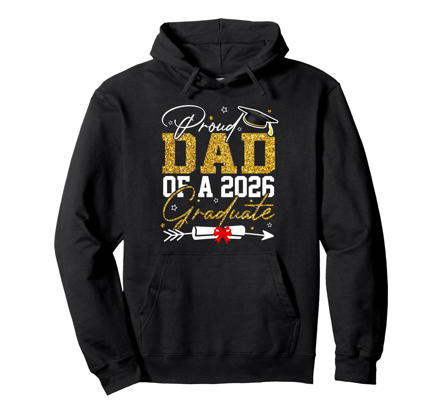Proud Dad Senior 2026 Graduate Hoodie - Fun Novelty Design Men Women - T-Shirt, Sweatshirt, Hoodie