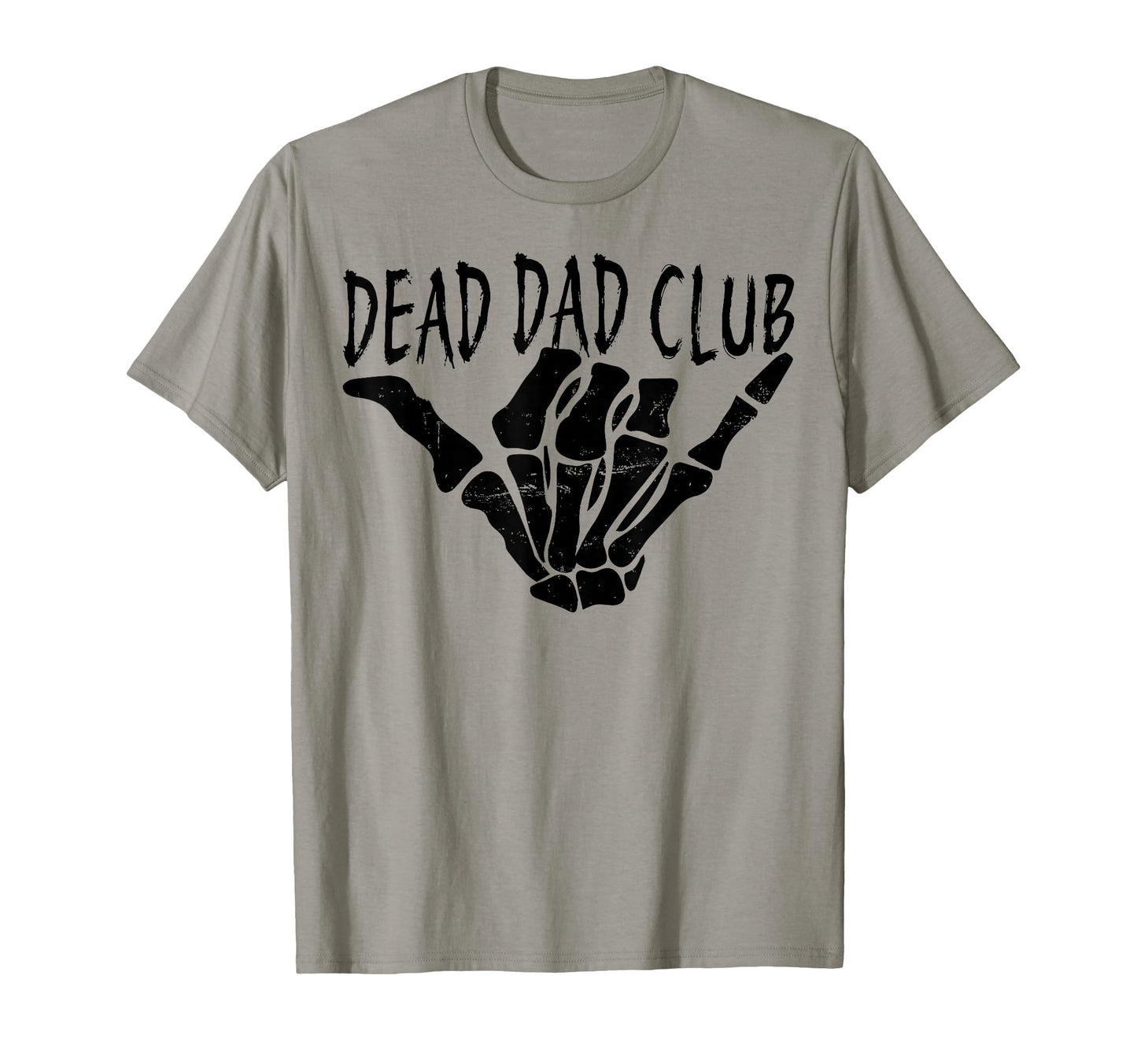 Dead Dad Club Matching Funny Fathers T-Shirt - Casual Everyday Wear Unisex - T-Shirt, Sweatshirt, Hoodie