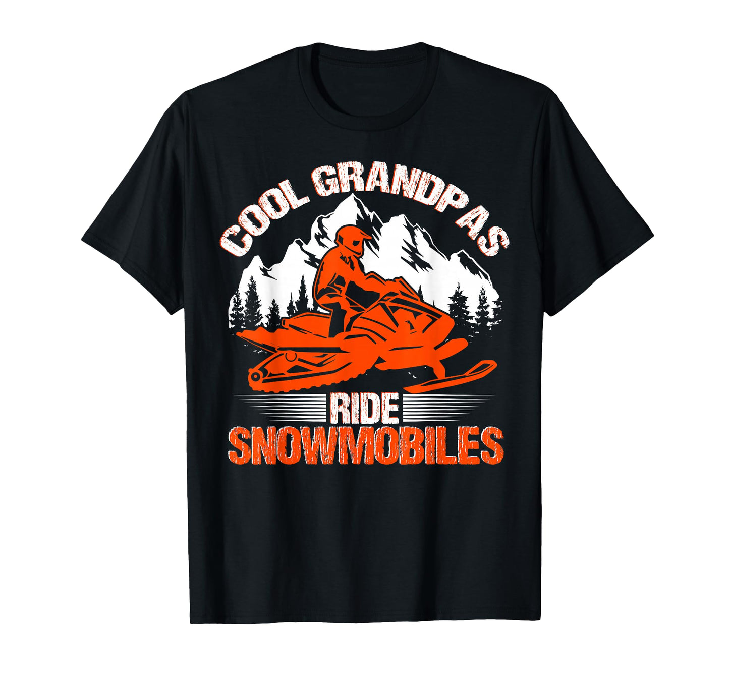 Grandpas Ride Snowmobiles Funny T-Shirt - Trendy Graphic Men Women - T-Shirt, Sweatshirt, Hoodie
