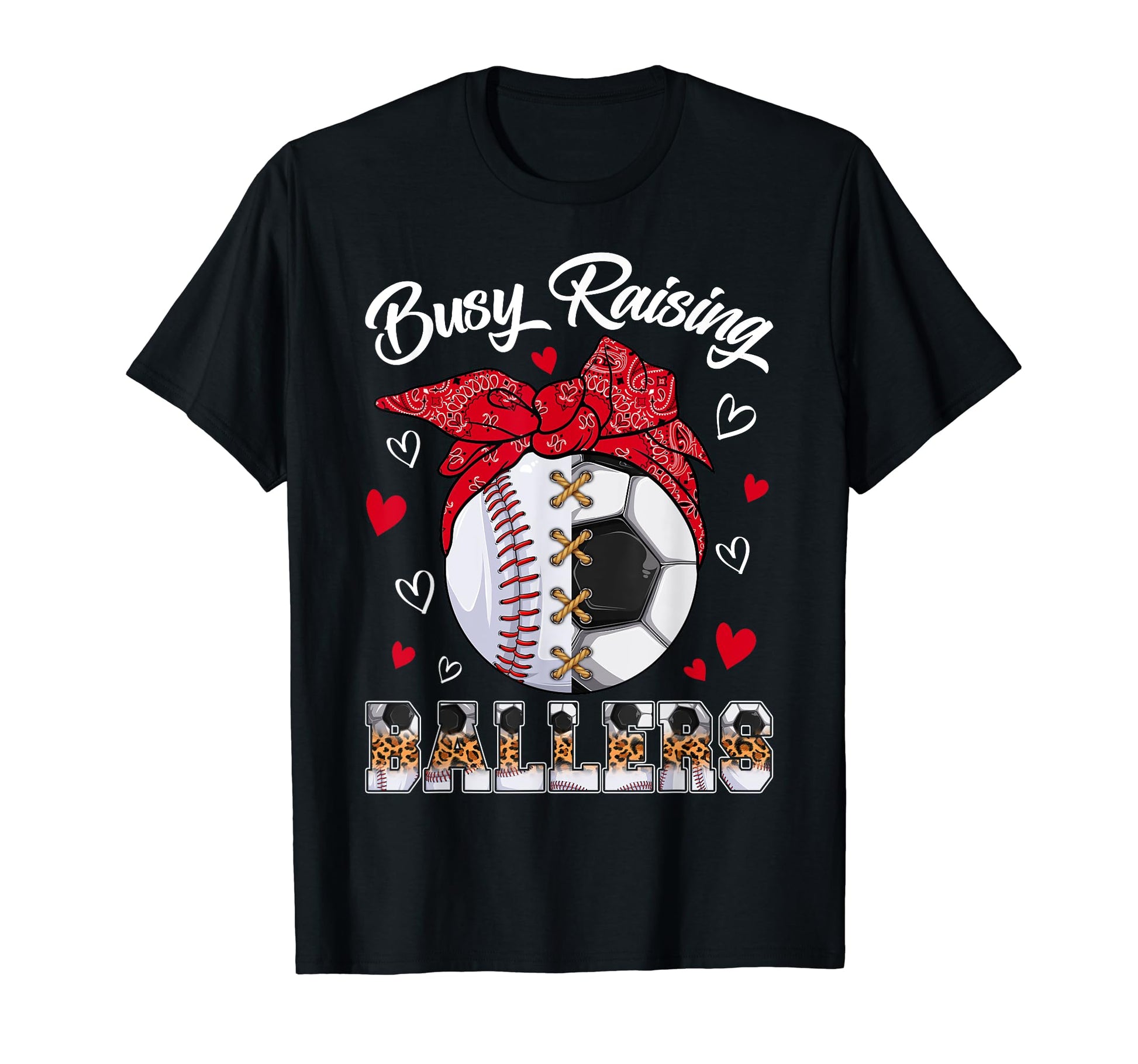 Busy Raising Ballers Baseball Soccer T-Shirt - Unique Graphic Men Women - T-Shirt, Sweatshirt, Hoodie