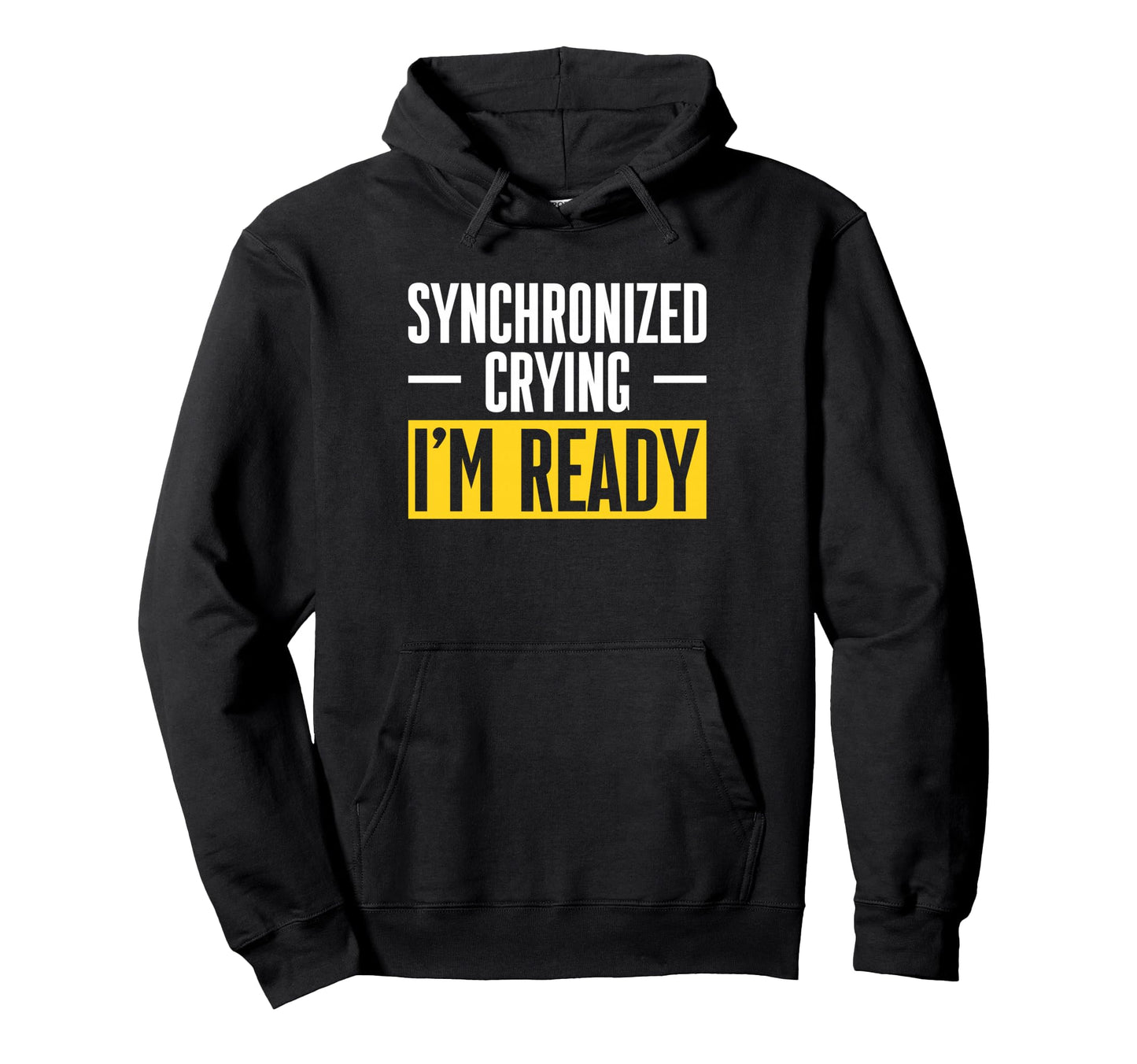 Synchronized Crying Im Ready Twin Daddy Hoodie - Novelty Apparel Men Women - T-Shirt, Sweatshirt, Hoodie