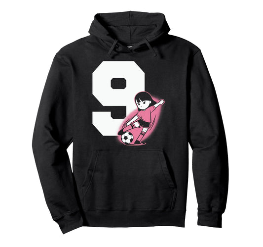 9 Soccer Birthday Gift Soccer Fan Hoodie - Aesthetic Graphic for Adults - T-Shirt, Sweatshirt, Hoodie