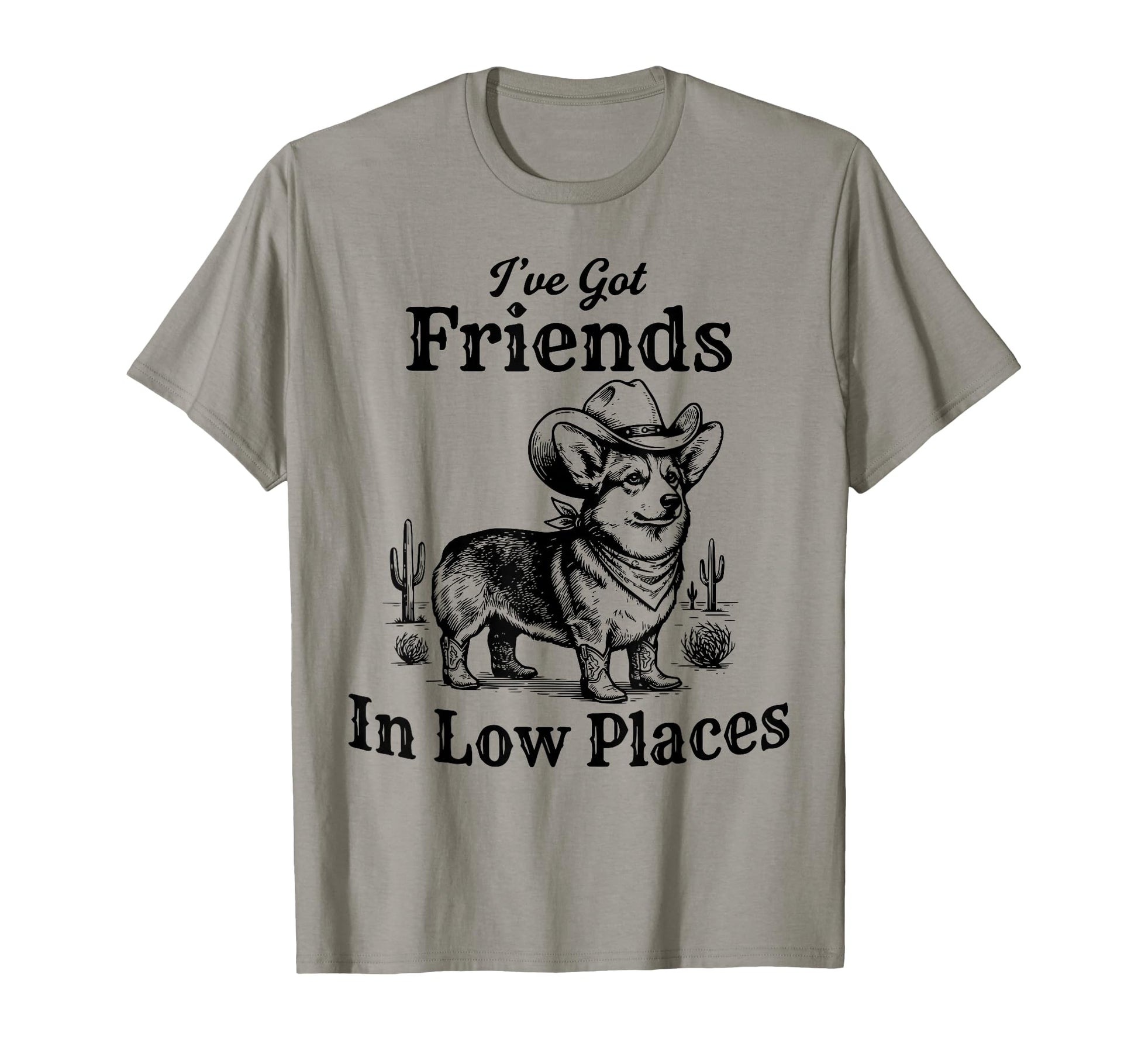 Funny Corgi Cowboy Ive Got Friends Low T-Shirt - Unique Graphic Men Women - T-Shirt, Sweatshirt, Hoodie