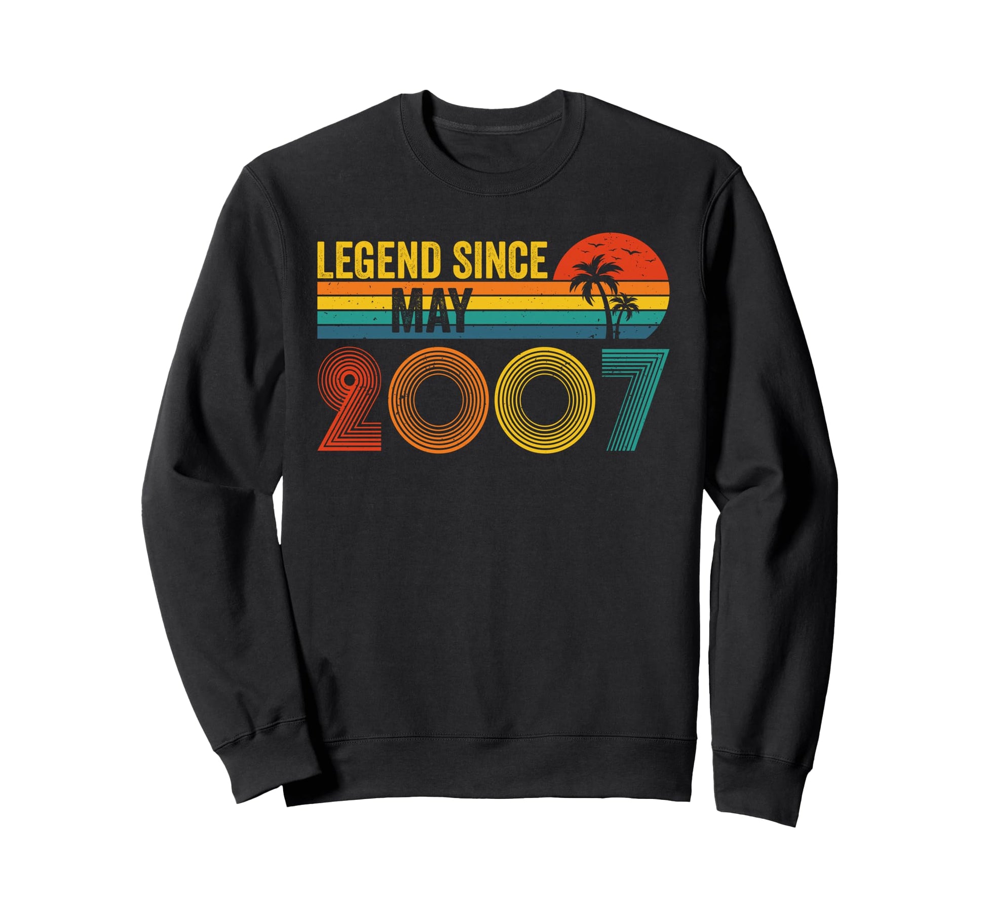 Legend Since May 2007 19Th Sweatshirt - Novelty Apparel for Adults - T-Shirt, Sweatshirt, Hoodie