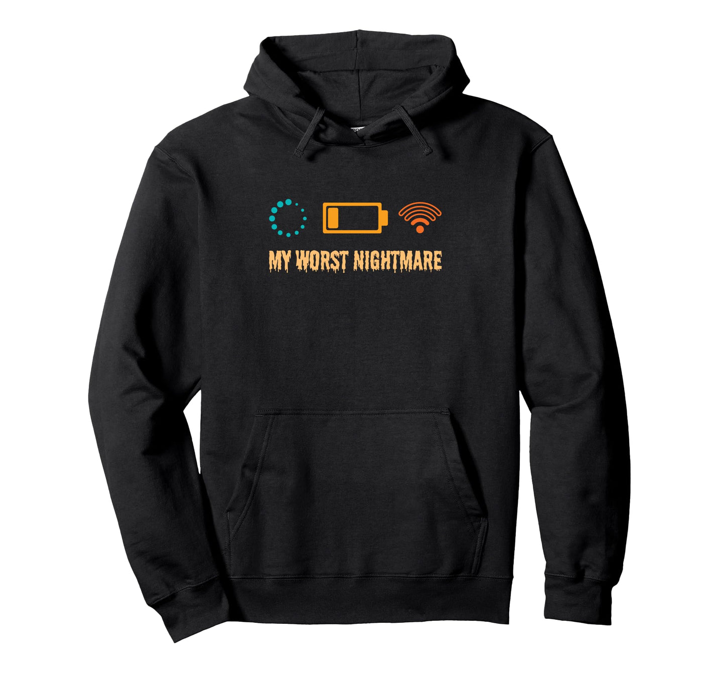 My Worst Nightmare Funny Gifts Gamers Hoodie - Minimalist Print Men Women - T-Shirt, Sweatshirt, Hoodie