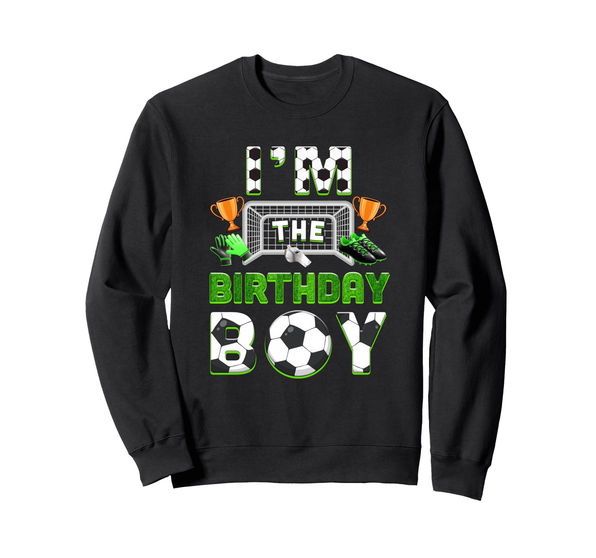 Im Birthday Soccer Family Matching Sweatshirt - Streetwear Style Men Women - T-Shirt, Sweatshirt, Hoodie
