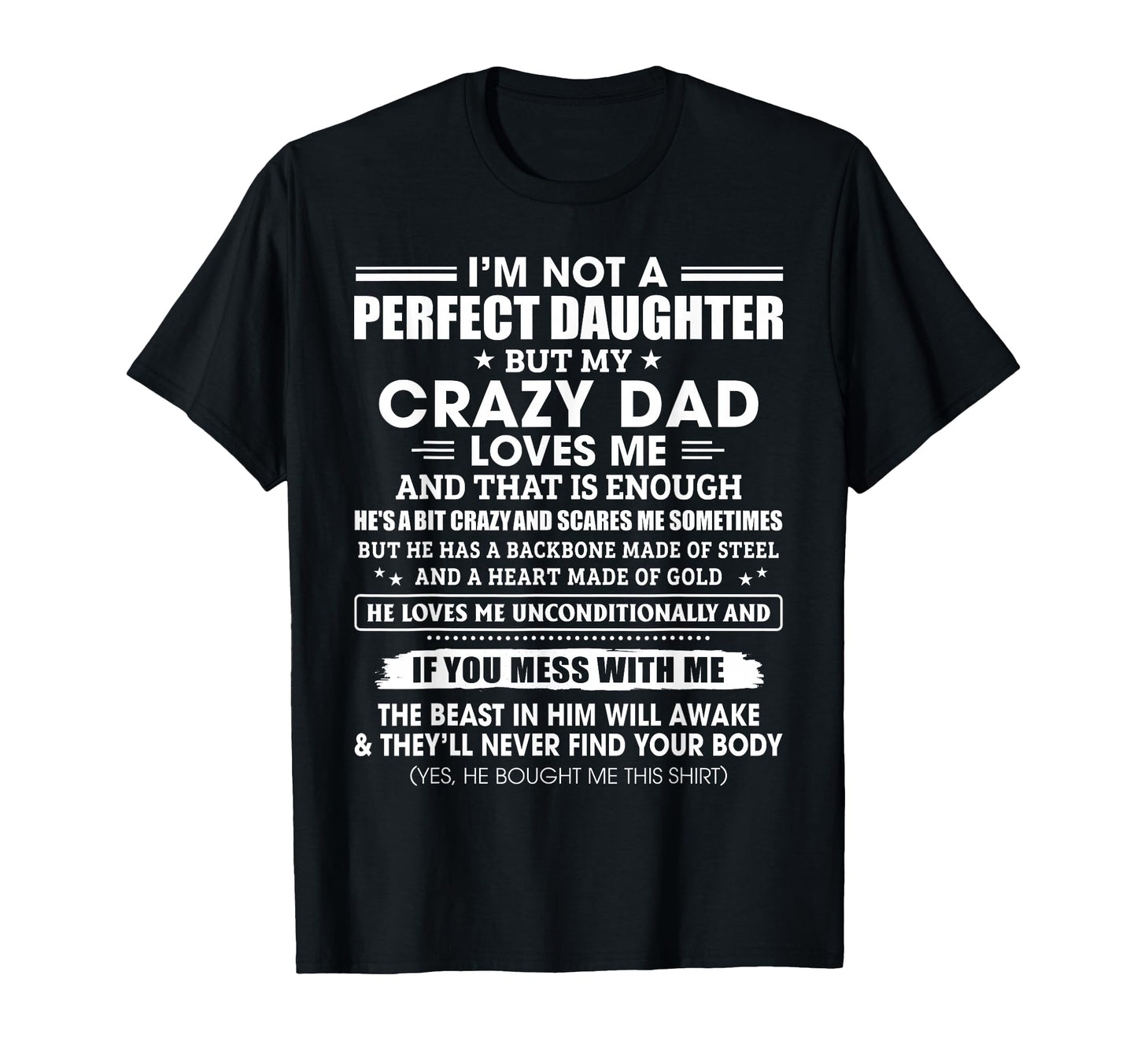 Im Not Daughter Crazy Dad Loves Me Mess T-Shirt - Trendy Graphic Men Women - T-Shirt, Sweatshirt, Hoodie