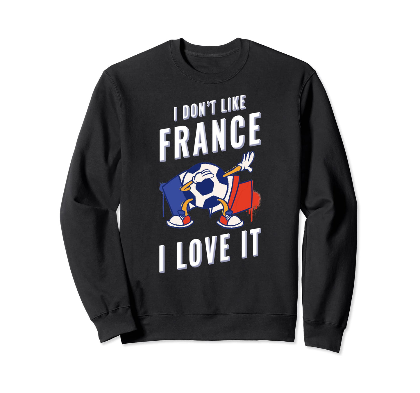 France Soccer Supporters Fun Flag Sweatshirt - Aesthetic Graphic for Adults - T-Shirt, Sweatshirt, Hoodie