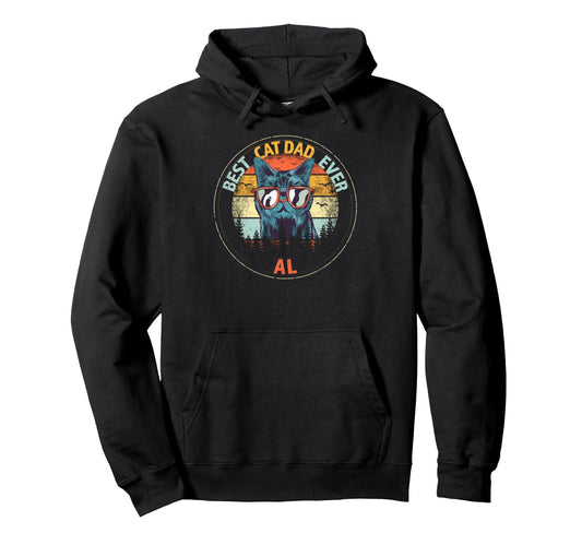 Al Best Cat Dad Ever Funny Custom Hoodie - Streetwear Style Men Women - T-Shirt, Sweatshirt, Hoodie