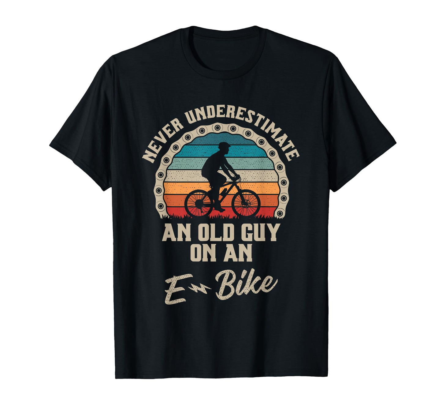 Never Underestimate Old Guy E Bike T-Shirt - Trendy Graphic Men Women - T-Shirt, Sweatshirt, Hoodie