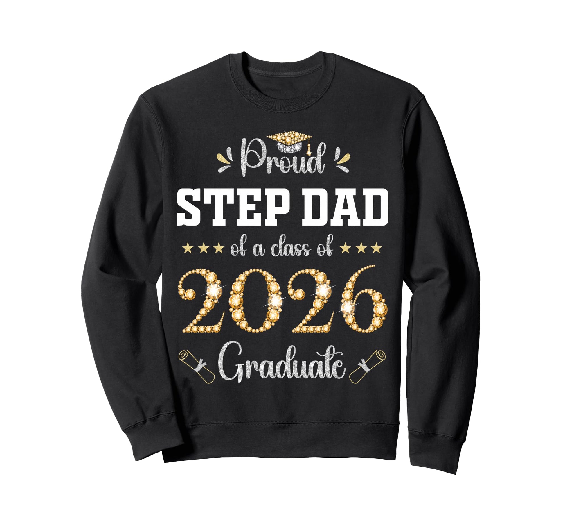 Proud Step Dad Class 2026 Graduate Sweatshirt - Unique Graphic Men Women - T-Shirt, Sweatshirt, Hoodie