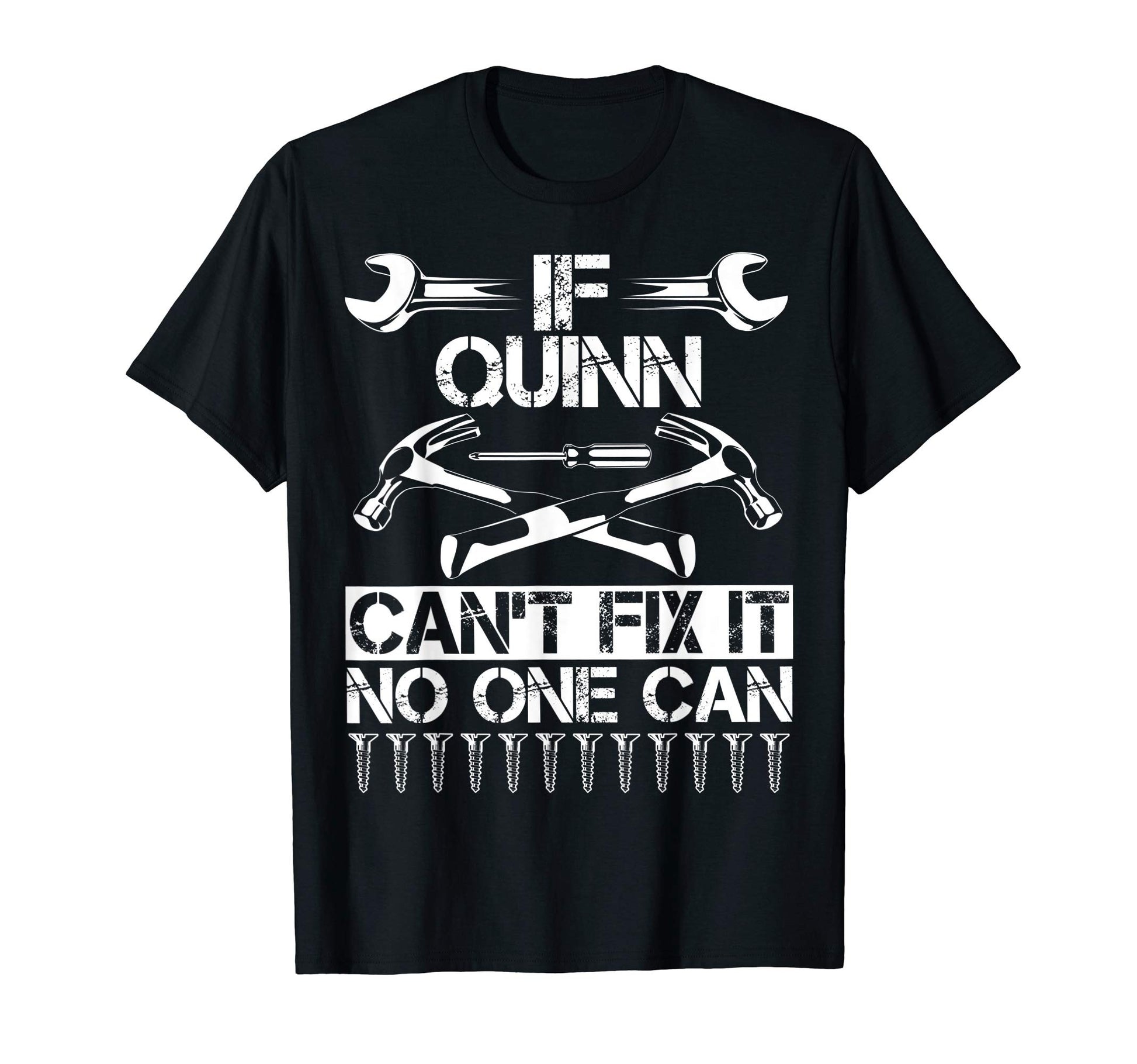 Quinn Fix It Funny Birthday T-Shirt - Novelty Apparel for Adults - T-Shirt, Sweatshirt, Hoodie