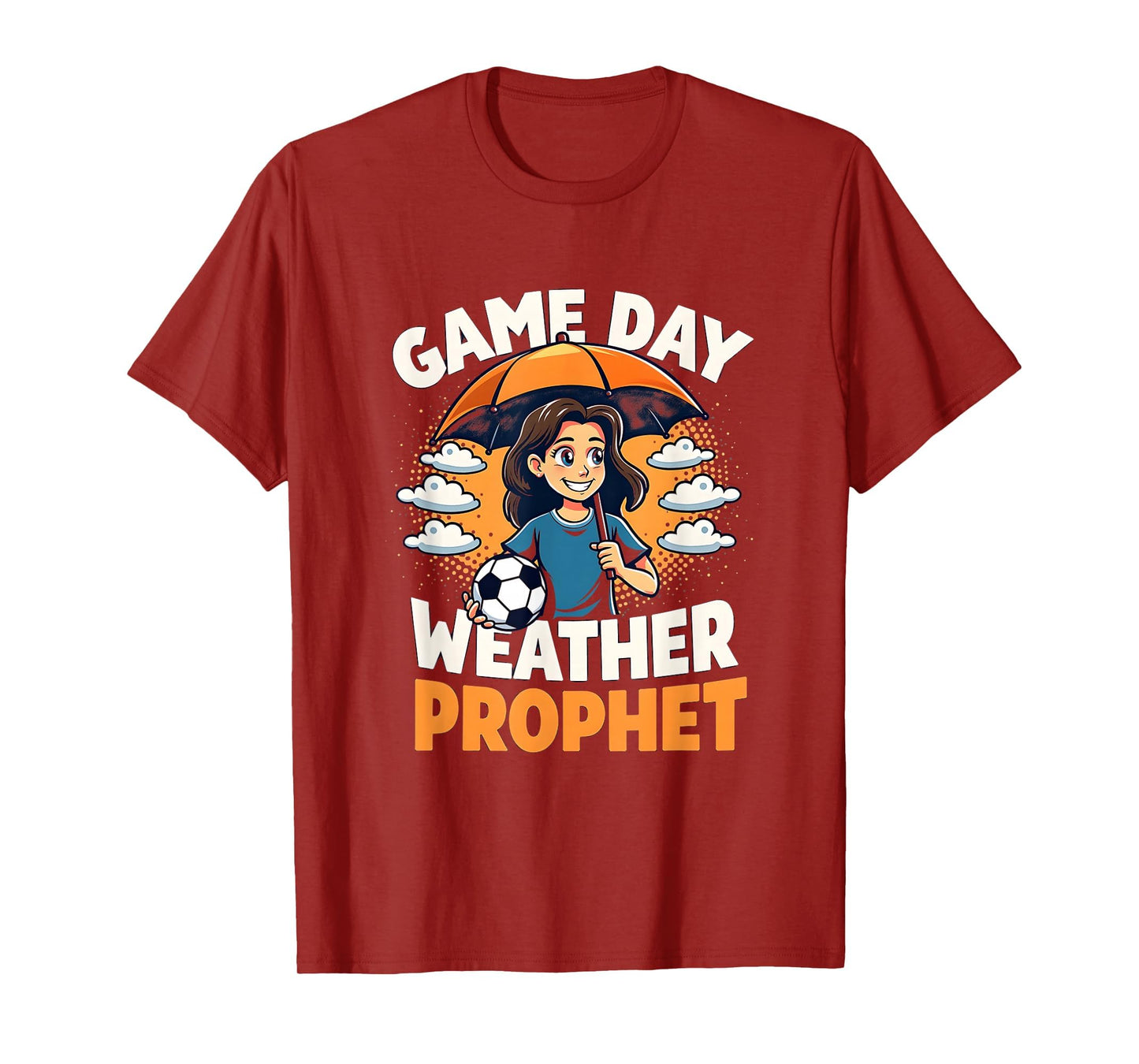 Game Day Weather Prophet Soccer Mom T-Shirt - Casual Everyday Wear Unisex - T-Shirt, Sweatshirt, Hoodie